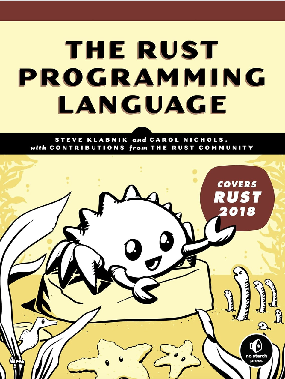 The Rust Programming Language by Klabnik and Nichols